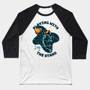 Playng with the stars Baseball T-Shirt